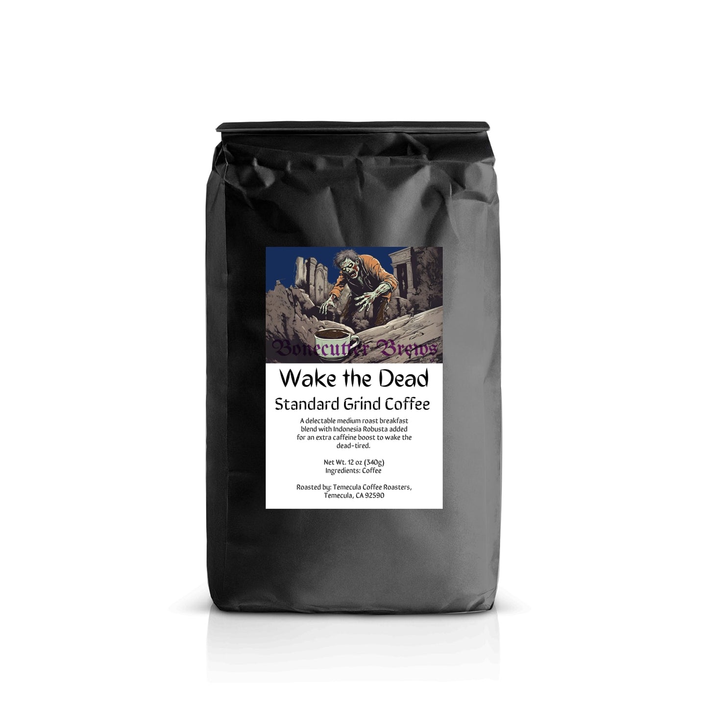 Wake the Dead *Medium Roast, Extra Caffeine*