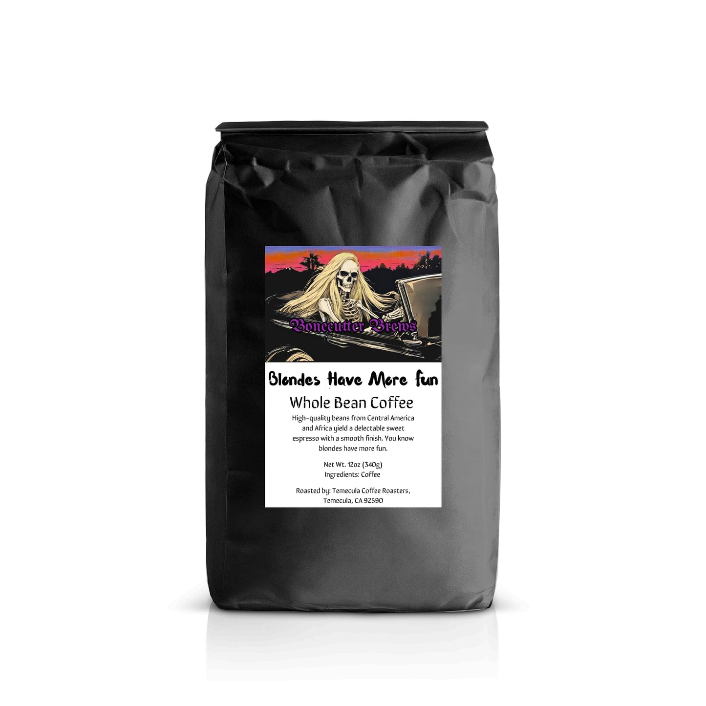 Blondes Have More Fun *Blonde Espresso Roast*